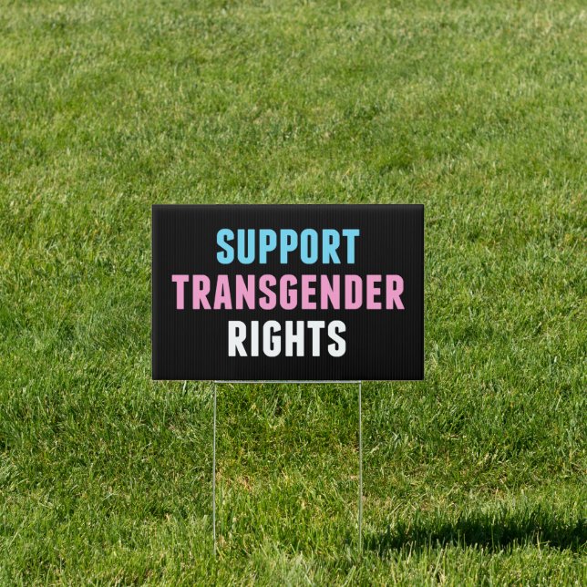 Support Transgender Rights Sign (Insitu)