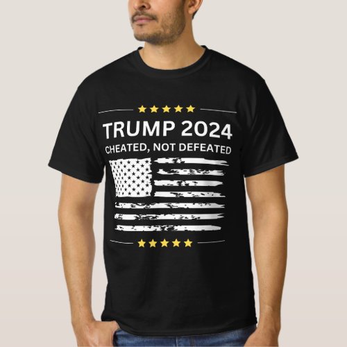 Support Trump 2024 Cheated Not Defeated President  T_Shirt