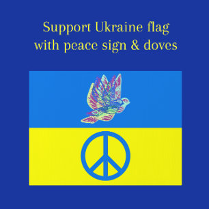 Support Ukraine Flag with Peace Sign and Doves