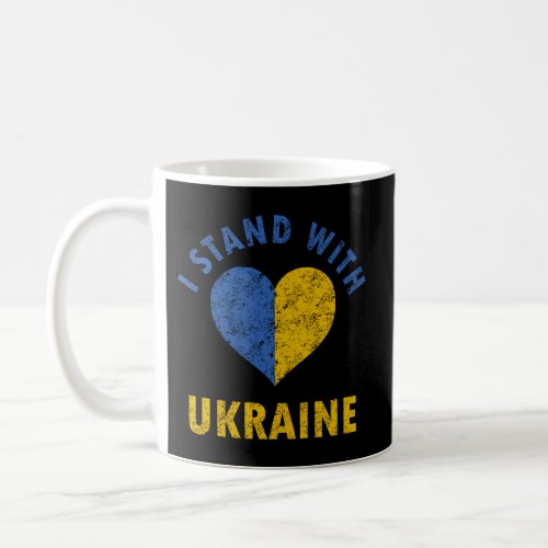 Support Ukraine I Stand With Ukraine Flag Heart Fr Coffee Mug