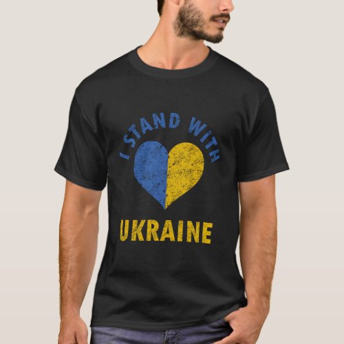Support Ukraine I Stand With Ukraine Flag Heart Fr T_Shirt