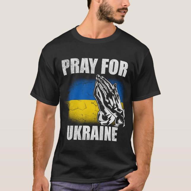 Support Ukraine Pray For Ukraine Ukraine Flag Peac T-Shirt (Front)