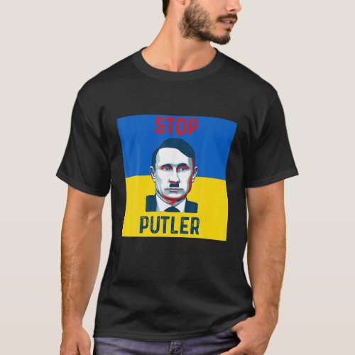 Support Ukraine Stop Putler T_Shirt