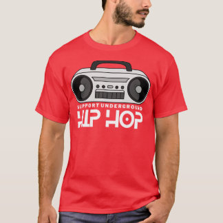 Support Underground Hip Hop Boombox T-Shirt