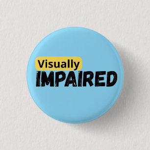 support visually impaired awareness button