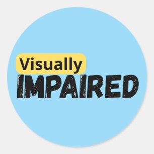 support visually impaired awareness classic round sticker