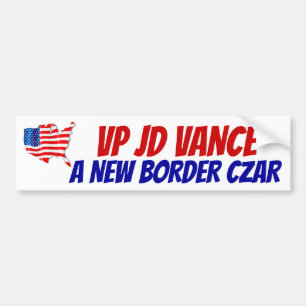 SUPPORT VP JD VANCE A NEW BORDER CZAR USA! Flag Bumper Sticker