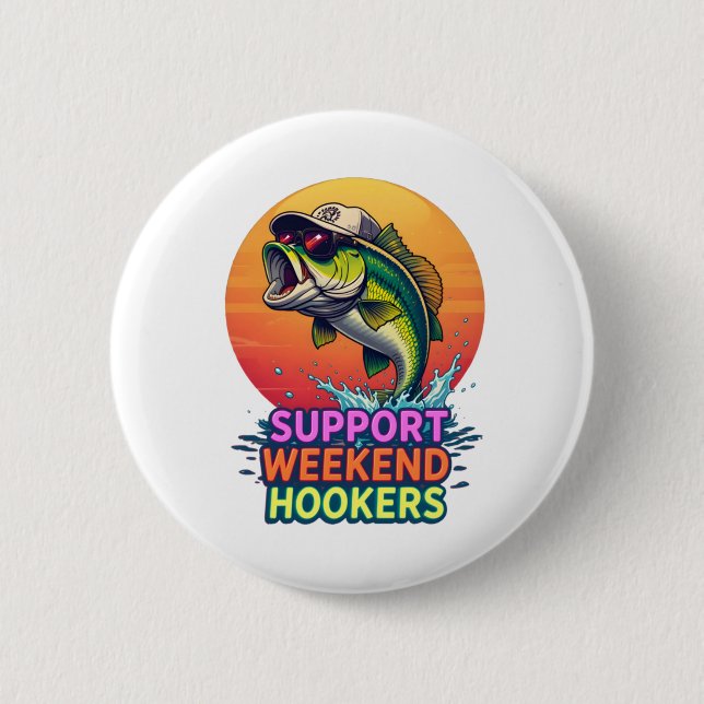 Support Weekend S – Funny Fishing Cartoon Design S Button (Front)
