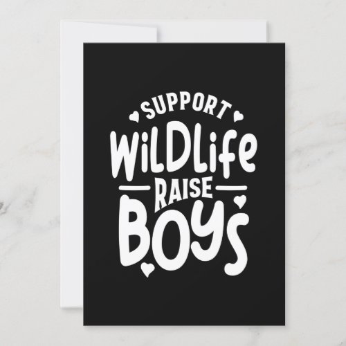 Support Wildlife Raise Boys Mothers Day Gift Invitation