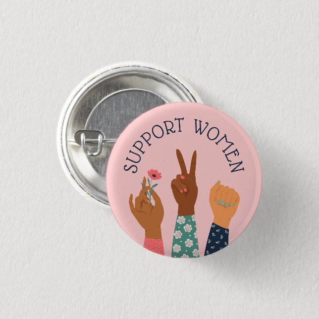 "Support Women" Feminist Button (Front & Back)