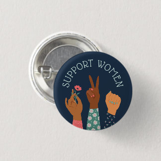 "Support Women" Feminist Button
