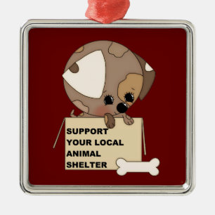 Support Your Animal Shelter Metal Ornament