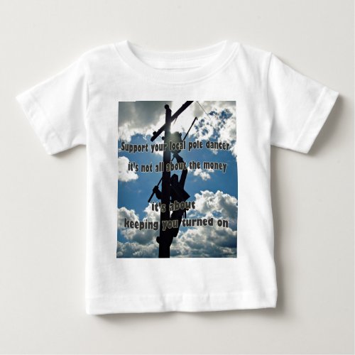 Support your Lineman Baby T_Shirt