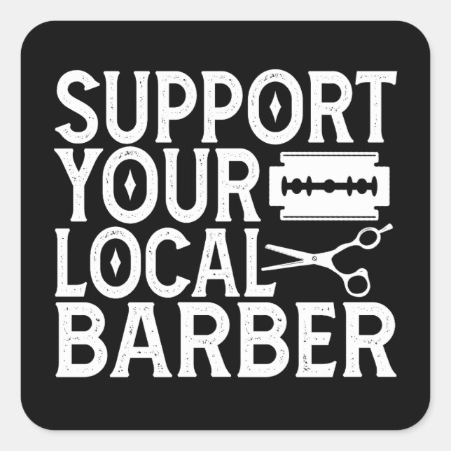 Support Your Local Barber 2024 Square Sticker (Front)