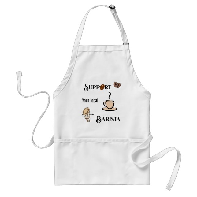 Support your local Barista cute Adult Apron (Front)