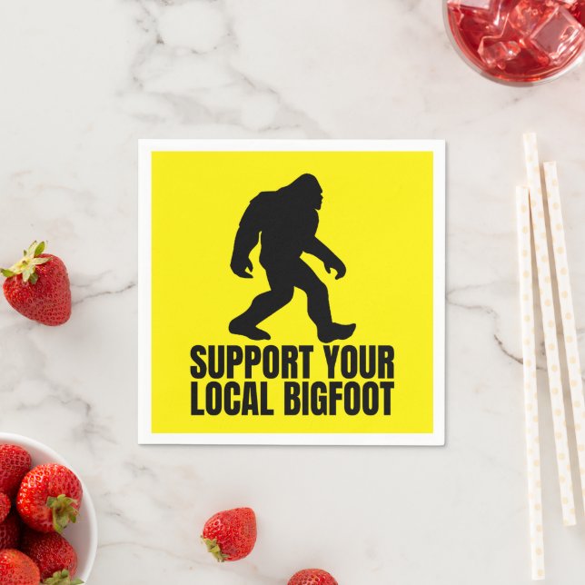 Support Your Local Bigfoot Funny Bigfoot Lover Napkins (Insitu)
