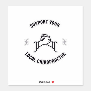 Support your local chiropractor sticker