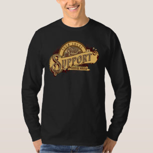 Support Your Local Coffee House Coffee Drinker Men T-Shirt