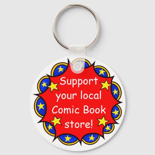 Support Your Local Comic Book Store keychain 