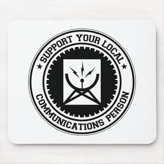 Support Your Local Communications Person Mouse Pad (Front)