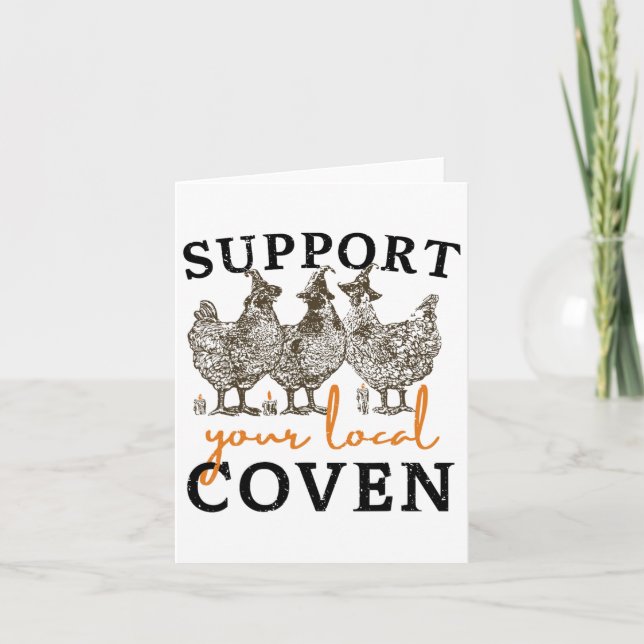 Support Your Local Coven Funny Farm Witch Chicken  Card (Front)