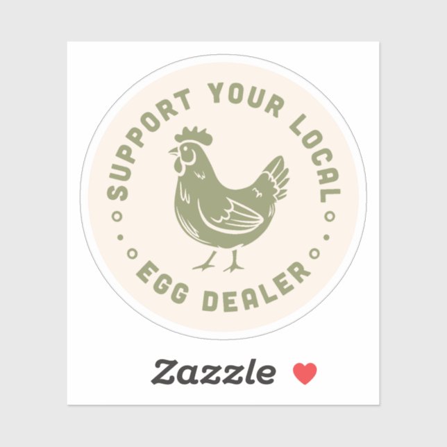 Support your local egg dealer funny chicken lover sticker (Sheet)