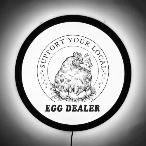 Support Your Local Egg Dealer Poultry Farm LED Sign