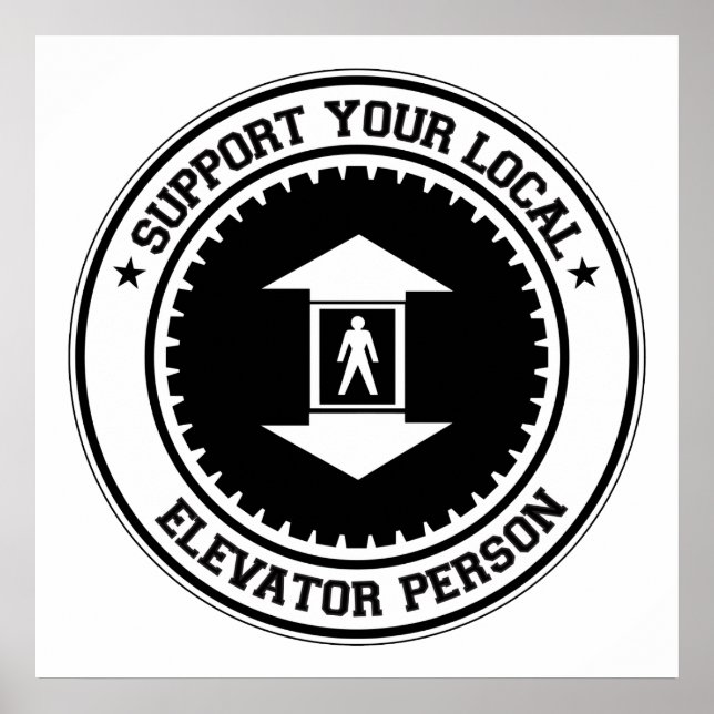 Support Your Local Elevator Person Poster (Front)