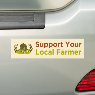 support your local farmer bumper sticker