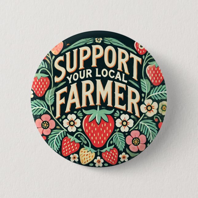 Support your Local Farmer Strawberries             Button (Front)