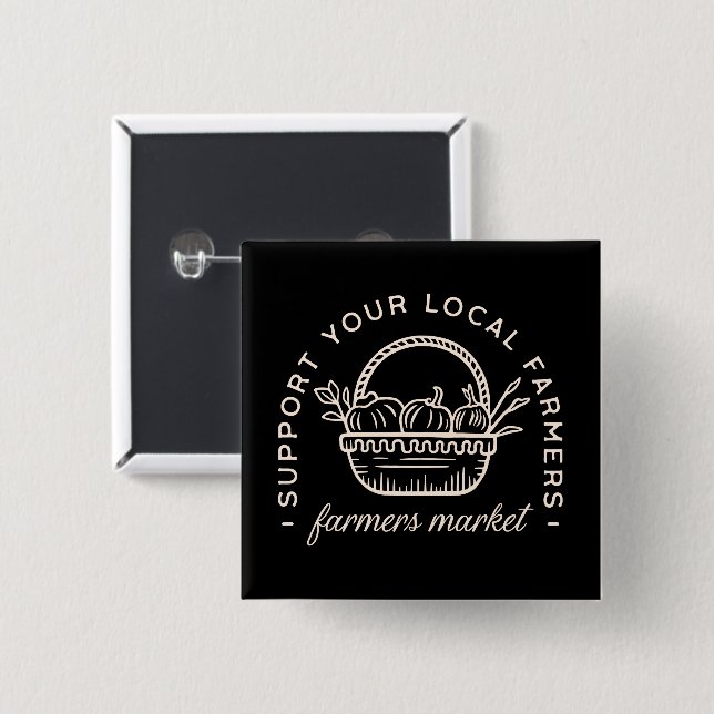 Support your local farmers button (Front & Back)