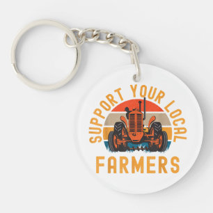 Support Your Local Farmers, Farm And Ranch Life Tr Keychain