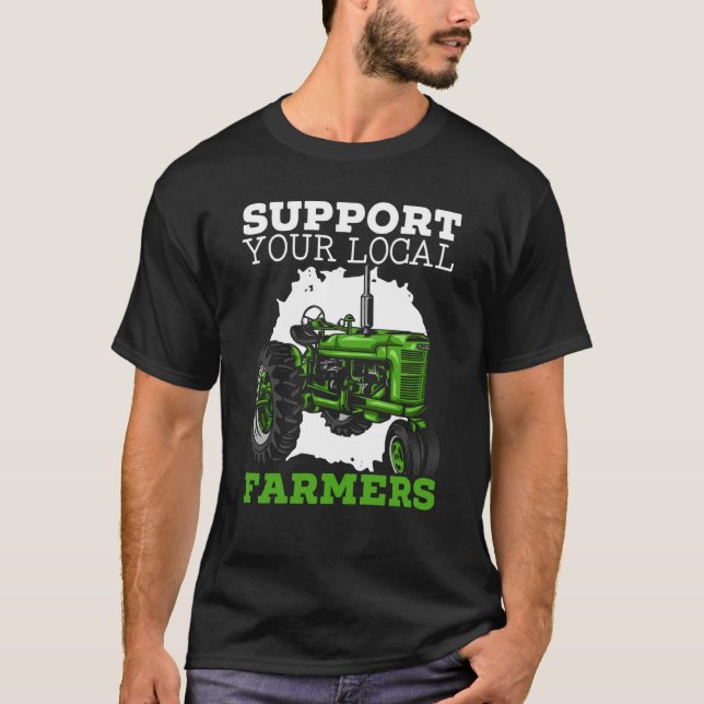 Support Your Local Farmers Farming Life Farm Tract T-Shirt (Front)
