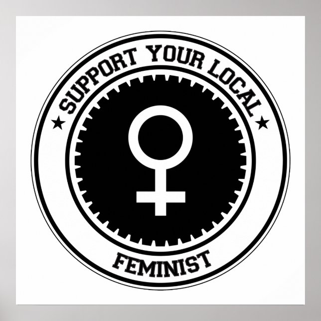 Support Your Local Feminist Poster (Front)
