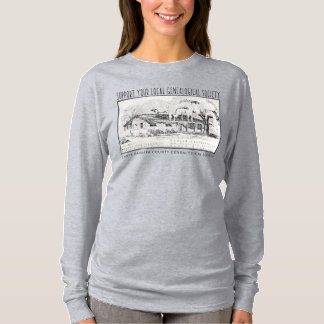 Support Your Local Genealogical Society T-Shirt