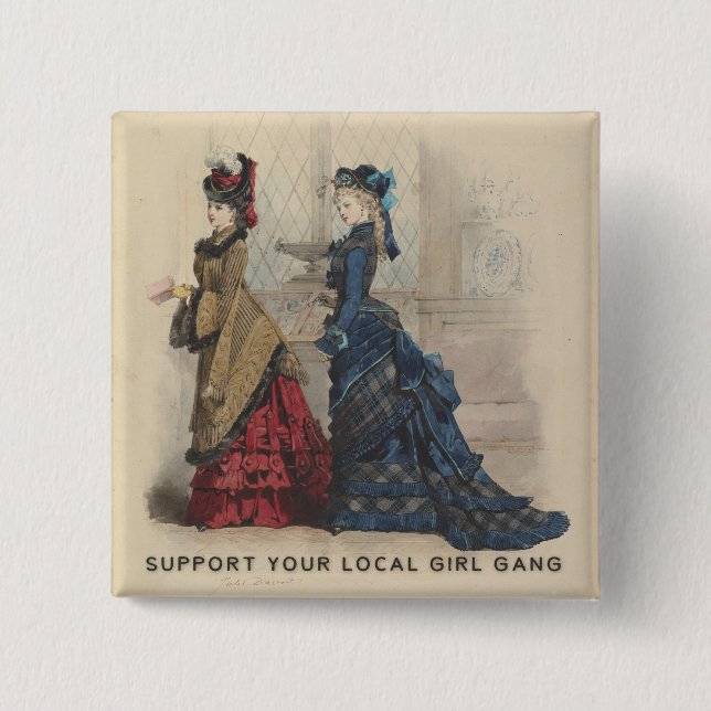 Support Your Local Girl Gang Pinback Button (Front)