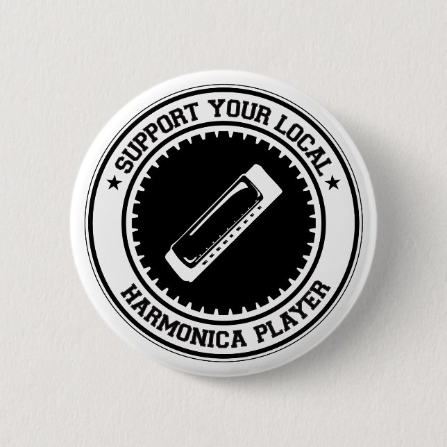 Support Your Local Harmonica Player Pinback Button (Front)