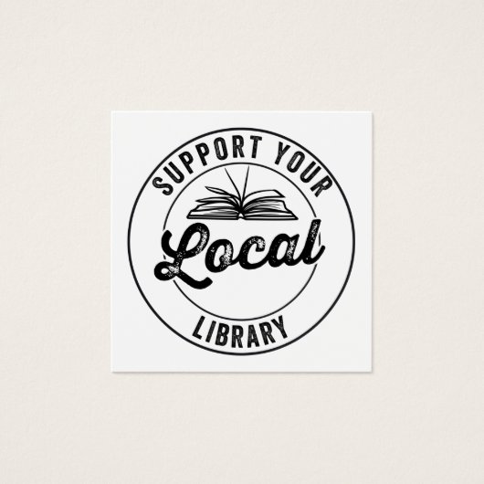 support your local library (Front)