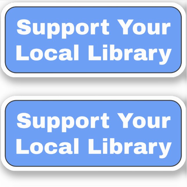 Support Your Local Library - Blue Sticker (Front)