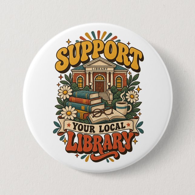 Support your local library button (Front)