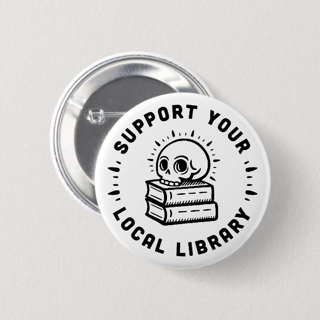 Support your local library button (Front & Back)