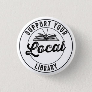 support your local library button