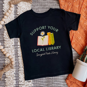 Support Your Local Library Custom Baby T-Shirt