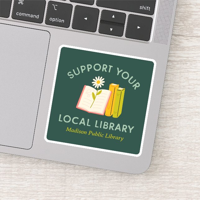 Support Your Local Library Custom Sticker (Detail)