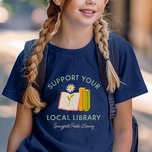 Support Your Local Library Custom T-Shirt (Creator Uploaded)