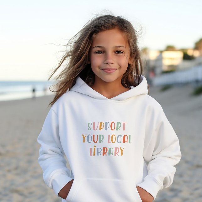 Support Your Local Library Hoodie (Creator Uploaded)