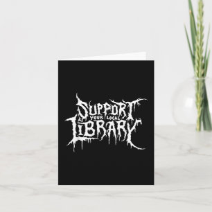 Support Your Local Library Horror Bookworm Design Card
