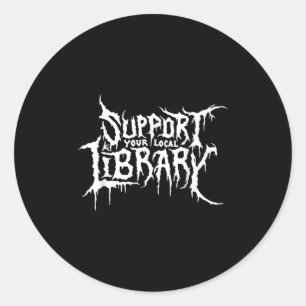 Support Your Local Library Horror Bookworm Design Classic Round Sticker