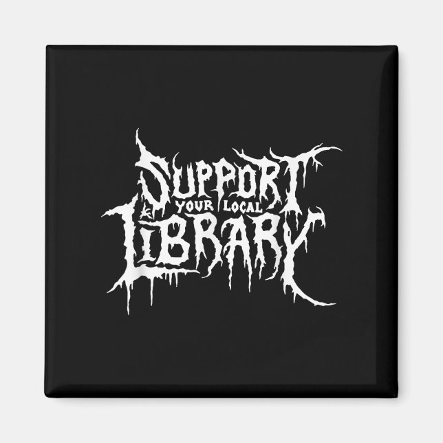 Support Your Local Library Horror Bookworm Design  Magnet (Front)