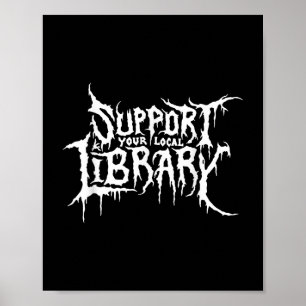 Support Your Local Library Horror Bookworm Design  Poster